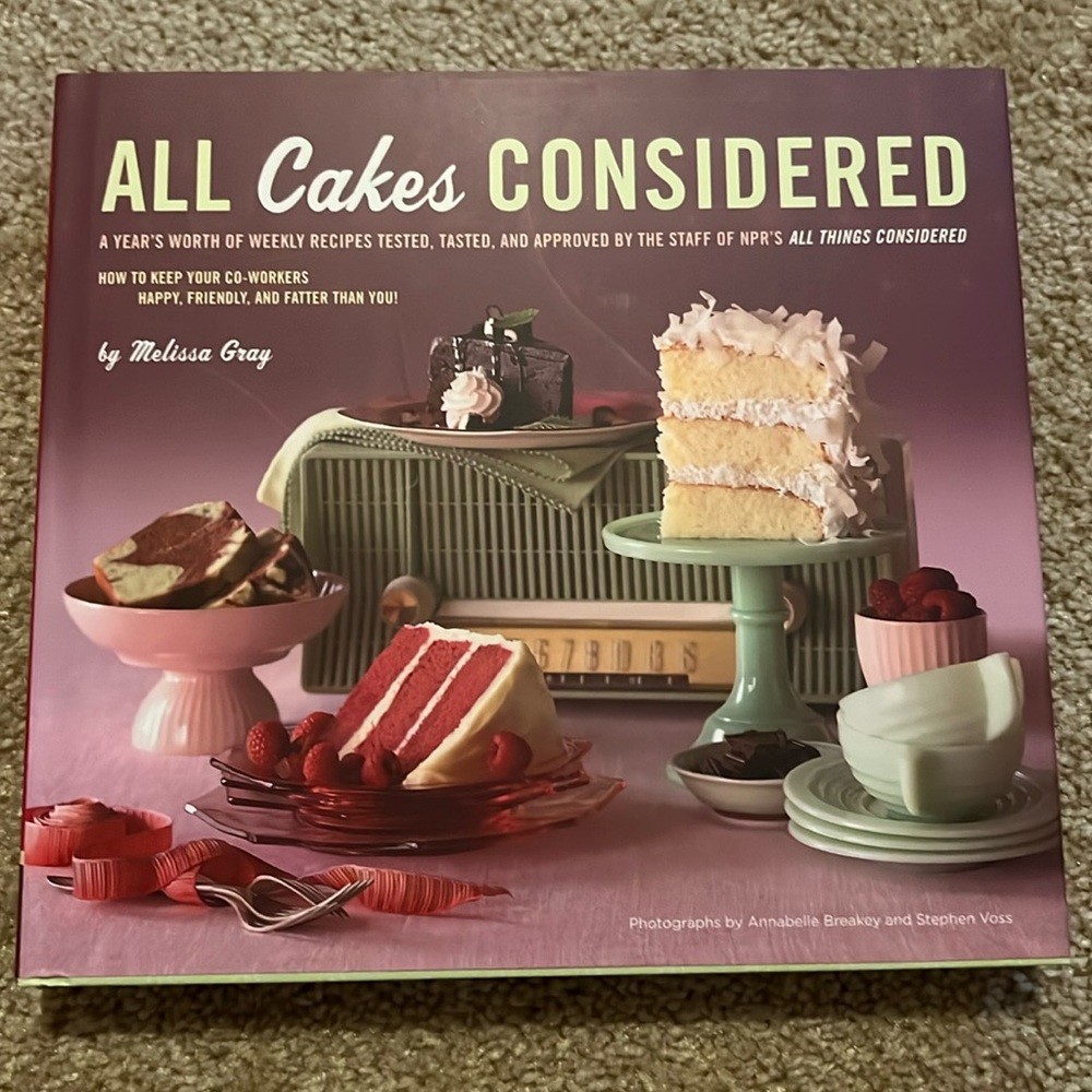All Cakes Considered by Melissa Gray